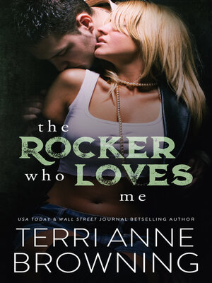 cover image of The Rocker Who Loves Me